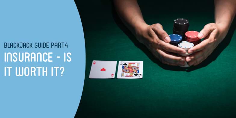 Blackjack guide part4 : insurance