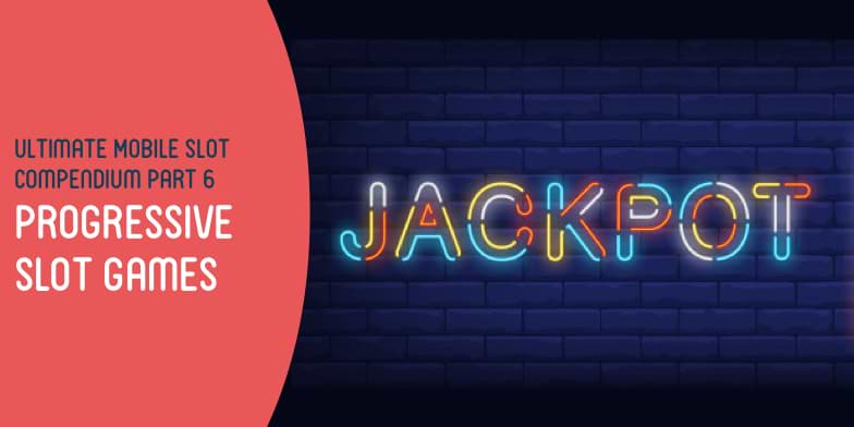 Progressive slot games