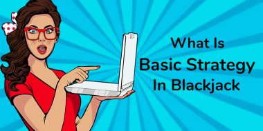 What is the basic strategy in blackjack