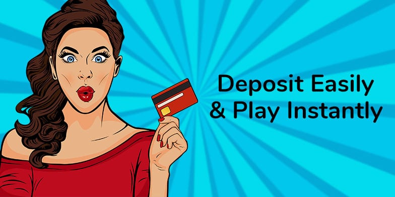 How to deposit and play