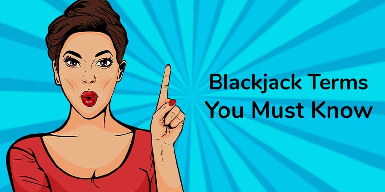 Blackjack terms you must know