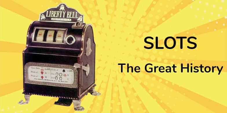The great history of slot machines