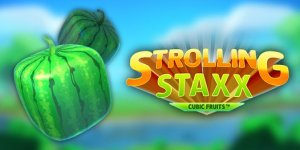 Strolling Staxx: Cubic Fruits by NetEnt