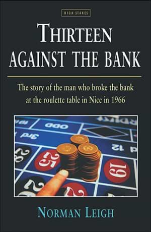 Thirteen Against the Bank by Norman Leigh