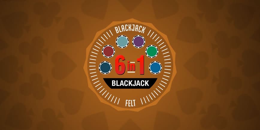 6 in 1 Blackjack by Felt