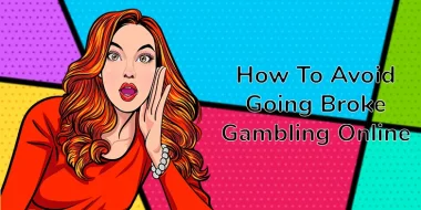 How to avoid going broke gambling online