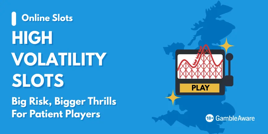 High volatility slots